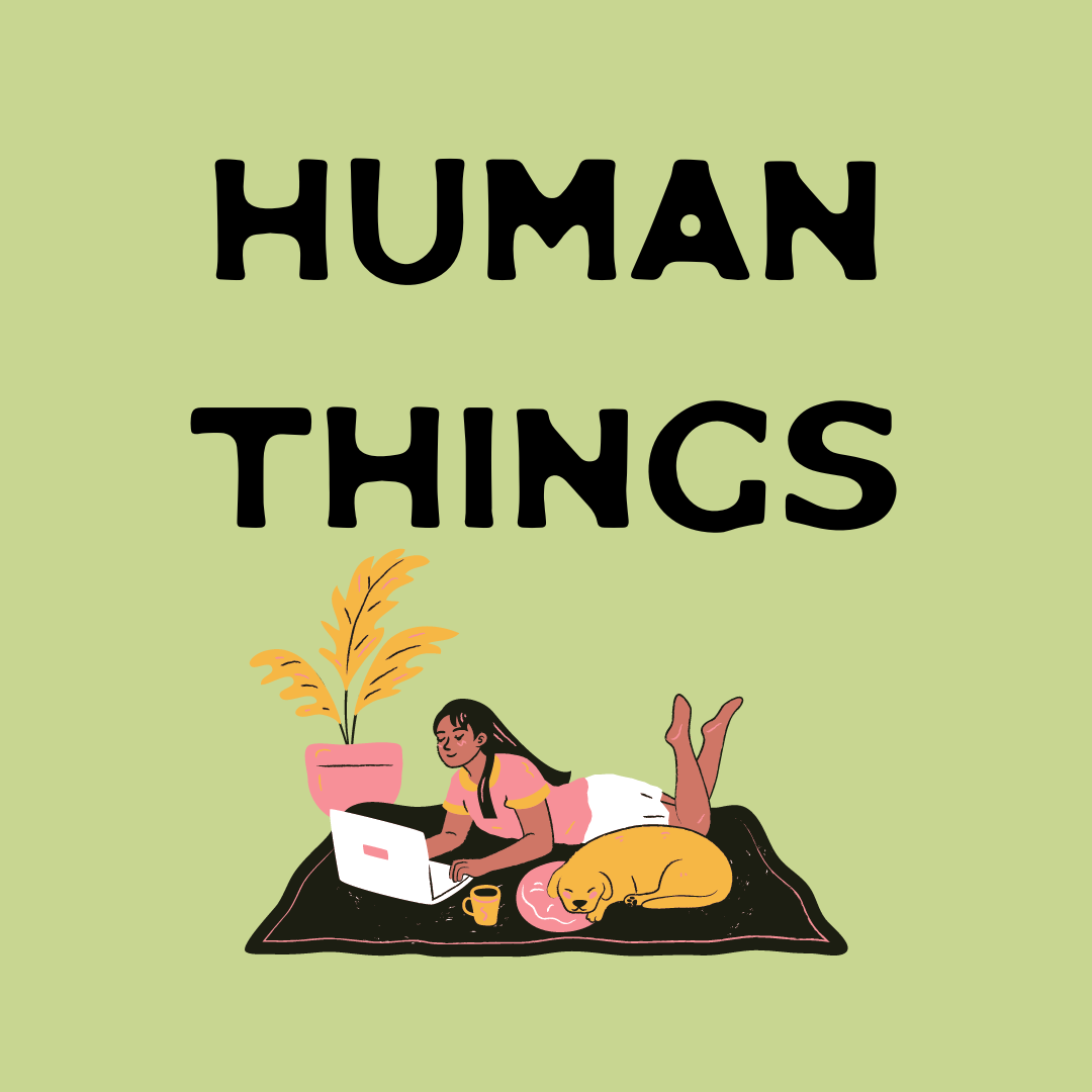 Human Things