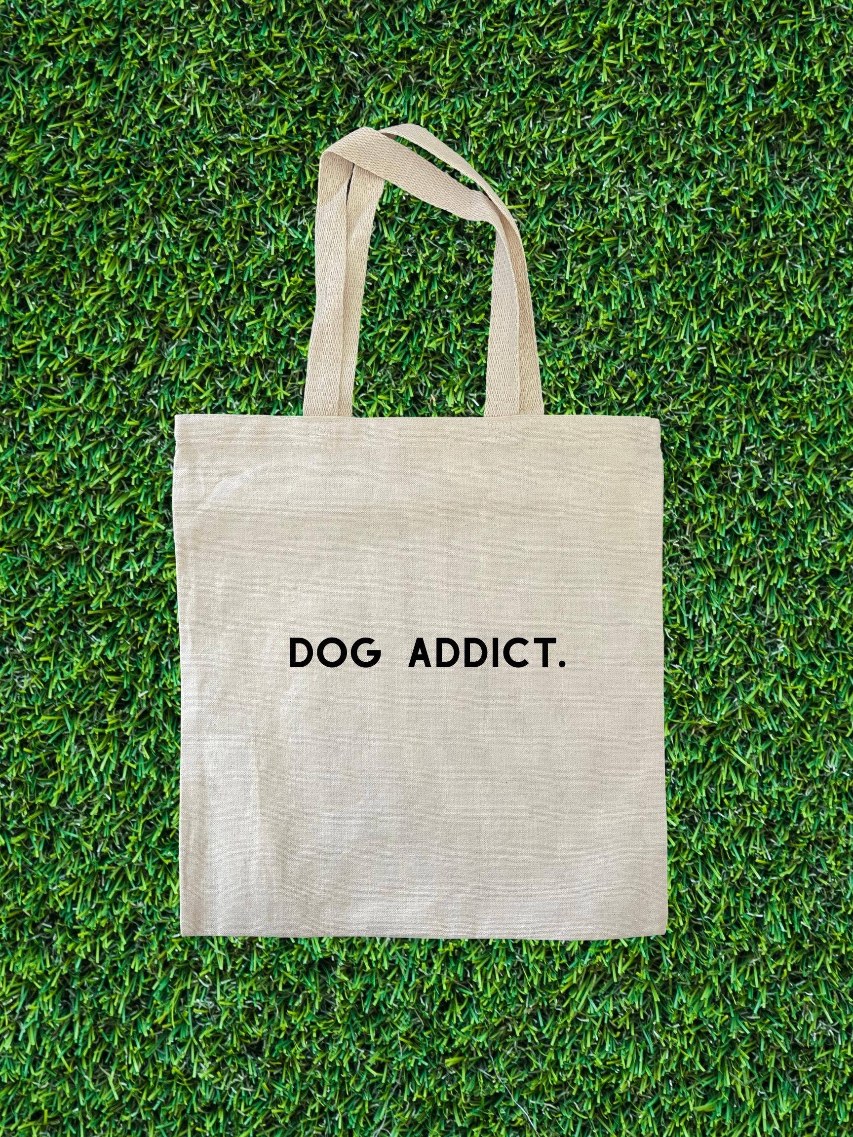 Dog Addict Tote Bag